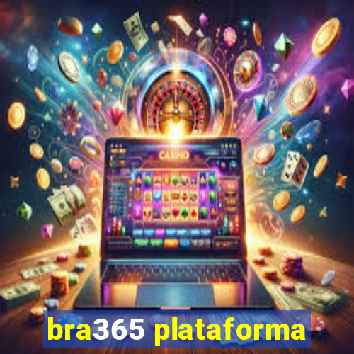 bra365 plataforma